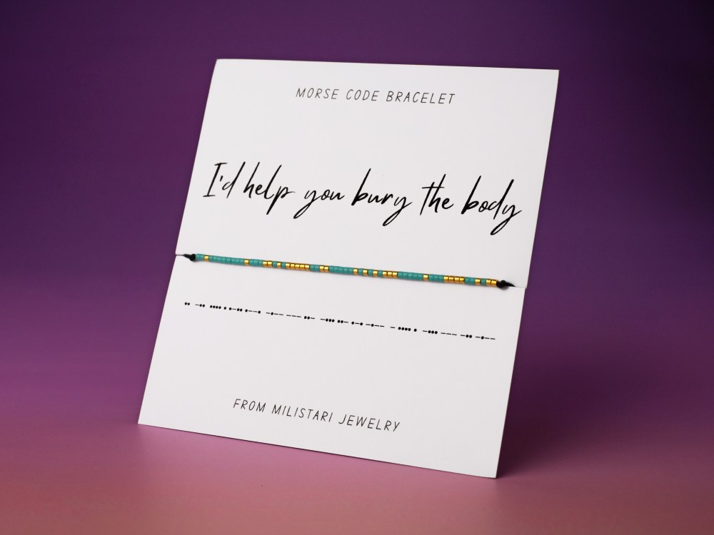 I'd Help You Bury The Body Morse code bracelet with hidden message in beads – funny gift for best friends