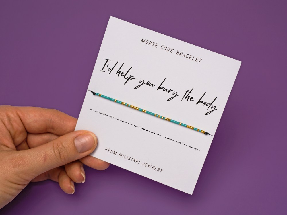 I'd Help You Bury The Body Morse code bracelet with hidden message in beads – funny gift for best friends