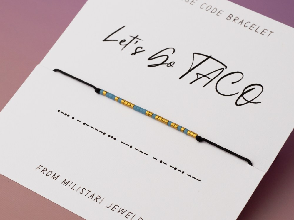 Let's Go TACO Morse code bracelet – humorous and clever gift for like-minded loved ones