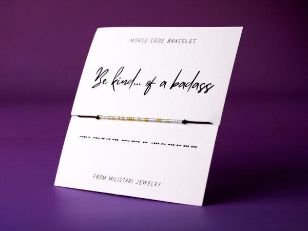 Be kind of a badass Morse code bracelet – fun motivational bracelet for best friends