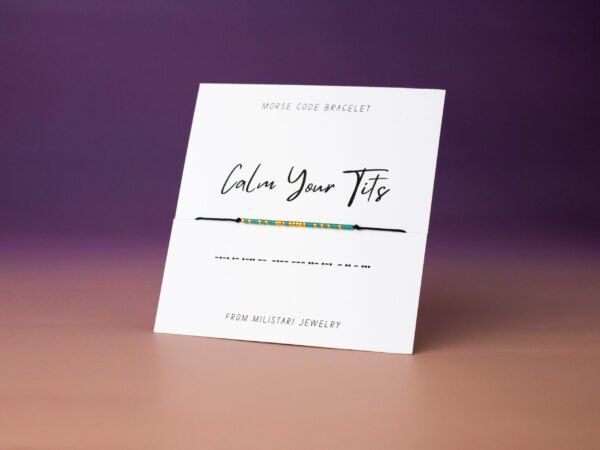 Calm Your Tits Morse Code Bracelet