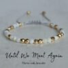 Until We Meet Again Morse code bracelet Subtle Memorial Jewelry