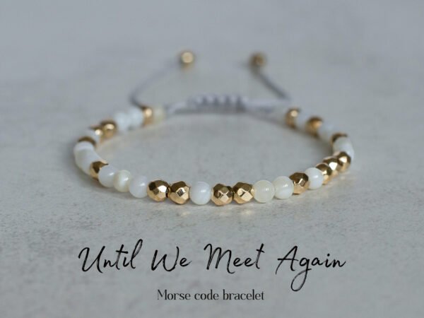 Until We Meet Again Morse code bracelet Subtle Memorial Jewelry